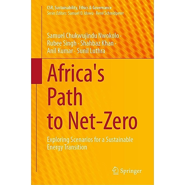 Africa's Path to Net-Zero / CSR, Sustainability, Ethics & Governance, Samuel Chukwujindu Nwokolo, Rubee Singh, Shahbaz Khan, Anil Kumar, Sunil Luthra