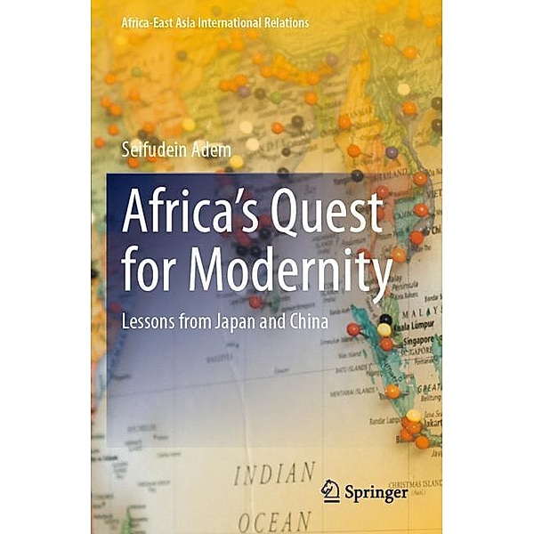 Africa's Quest for Modernity, Seifudein Adem