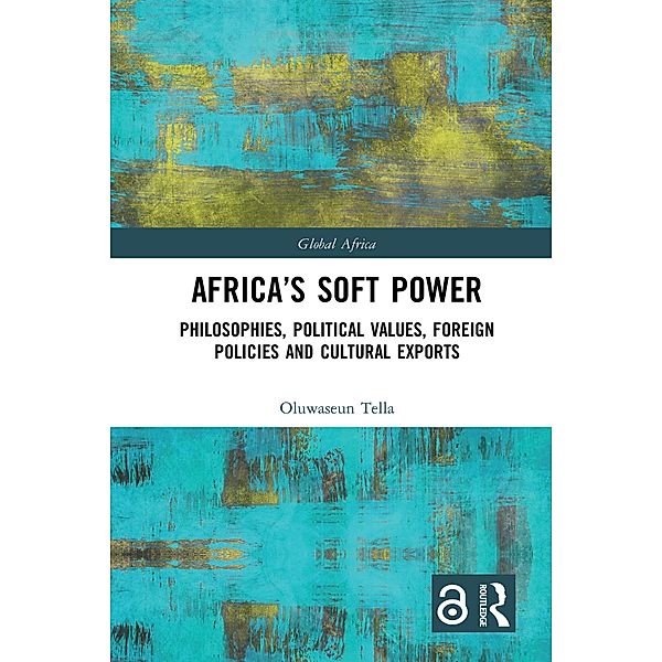 Africa's Soft Power, Oluwaseun Tella