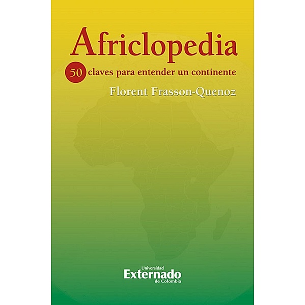 Africlopedia, 50 claves para entender un continente, Florent Frasson Quenoz