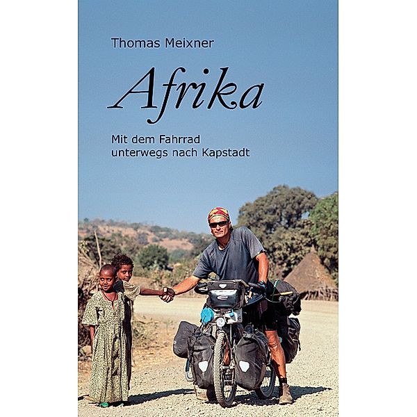 Afrika, Thomas Meixner