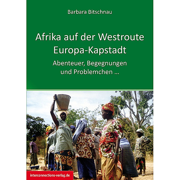 Afrika auf der Westroute, Barbara Bitschnau