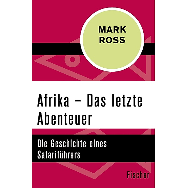 Afrika - Das letzte Abenteuer, Mark Ross