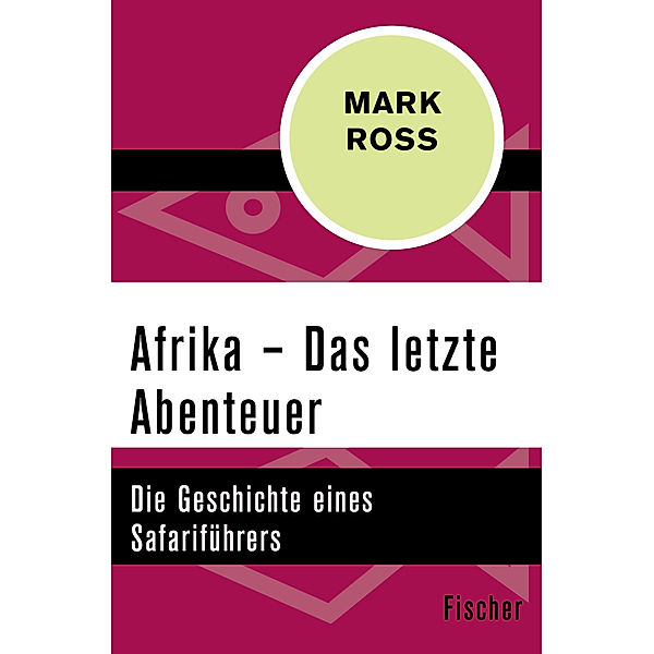 Afrika - Das letzte Abenteuer, Mark Ross