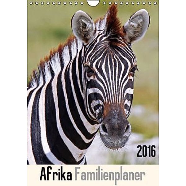 Afrika Familienplaner (Wandkalender 2016 DIN A4 hoch), Wibke Woyke