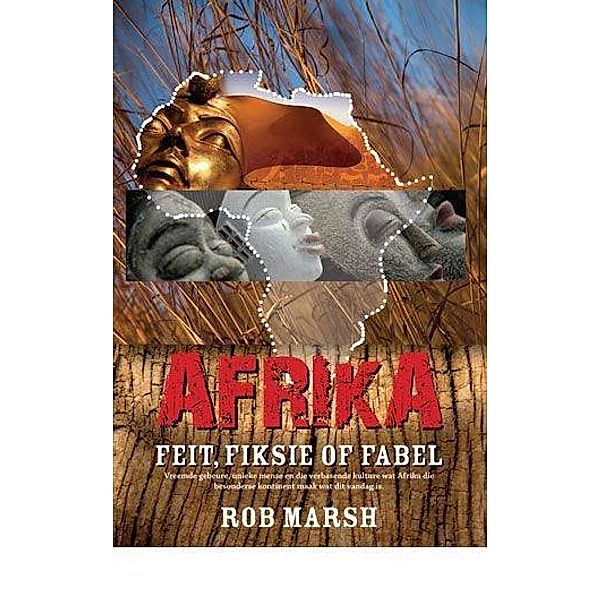 Afrika: Feit, fiksie of fabel / LAPA Publishers, Rob Marsh