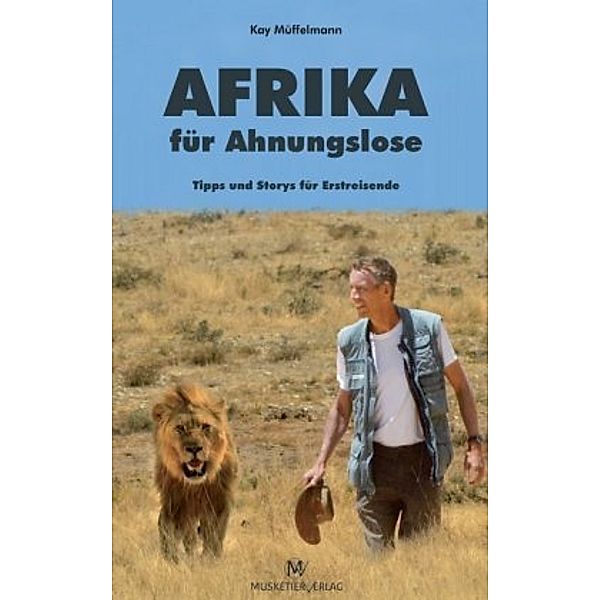 Afrika für Ahnungslose, Kay Müffelmann