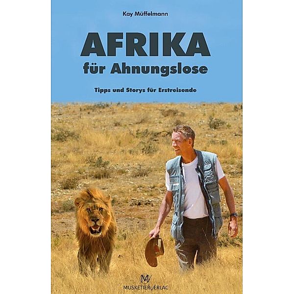 Afrika für Ahnungslose, Kay Müffelmann