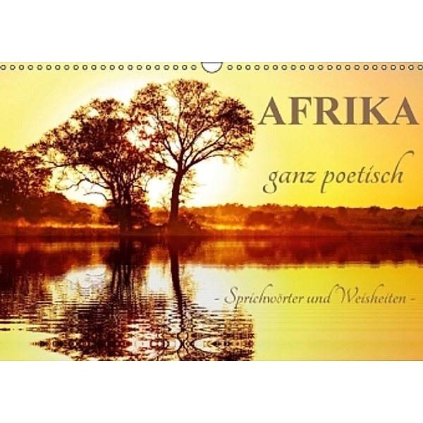 AFRIKA ganz poetisch (Wandkalender 2016 DIN A3 quer), Wibke Woyke