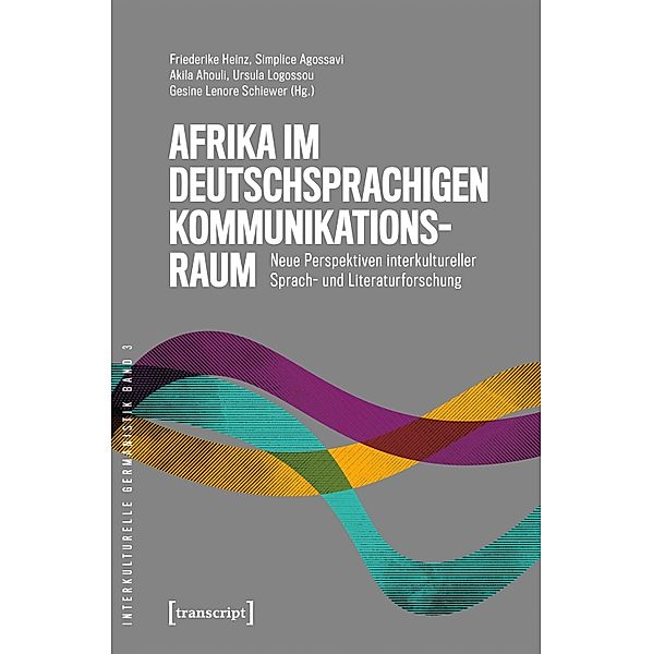 Afrika im deutschsprachigen Kommunikationsraum / Interkulturelle Germanistik Bd.3
