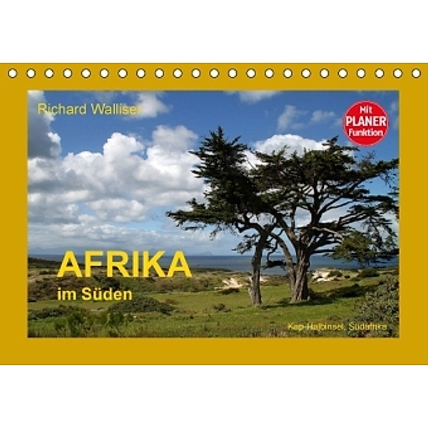 AFRIKA im Süden (Tischkalender 2016 DIN A5 quer), Richard Walliser
