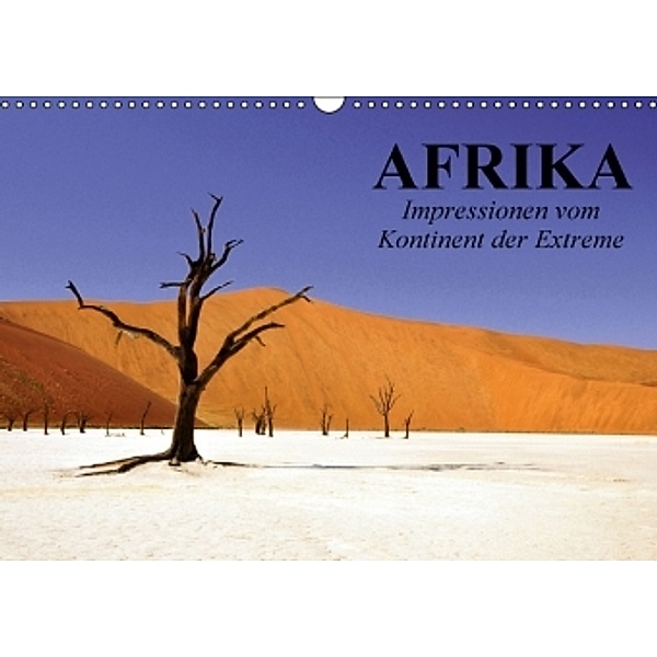 Afrika. Impressionen vom Kontinent der Extreme (Wandkalender 2016 DIN A3 quer), Elisabeth Stanzer
