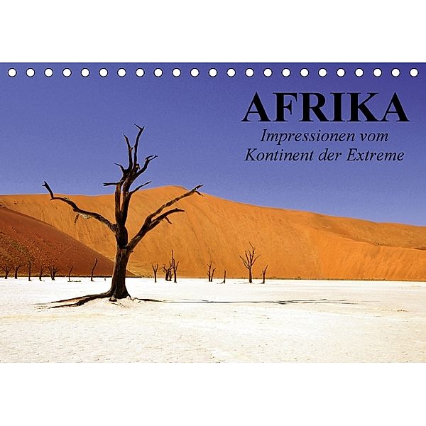 Afrika. Impressionen vom Kontinent der Extreme (Tischkalender 2018 DIN A5 quer) Dieser erfolgreiche Kalender wurde diese, Elisabeth Stanzer