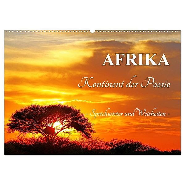 AFRIKA - Kontinent der Poesie (Wandkalender 2024 DIN A2 quer), CALVENDO Monatskalender, Wibke Woyke