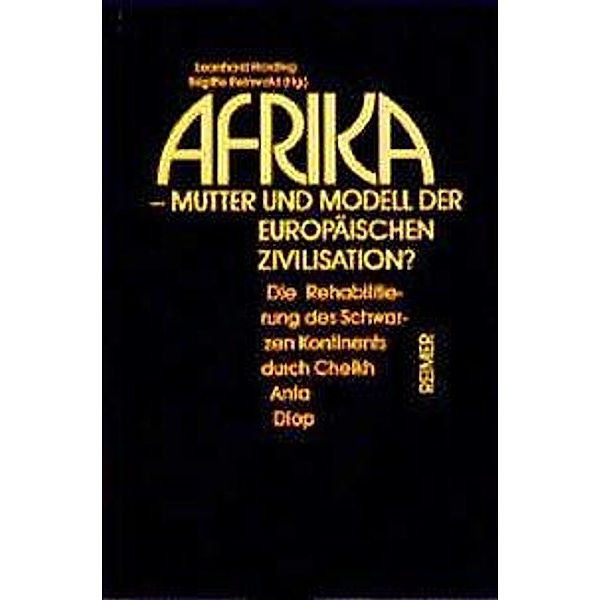 Afrika, Mutter und Modell der europäischen Zivilisation