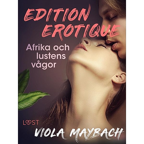 Afrika och lustens vågor - Edition Érotique 2 / Edition érotique Bd.2, Viola Maybach