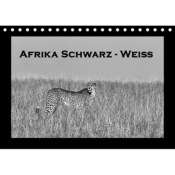 Afrika Schwarz - Weiss (Tischkalender 2018 DIN A5 quer), Angelika Stern