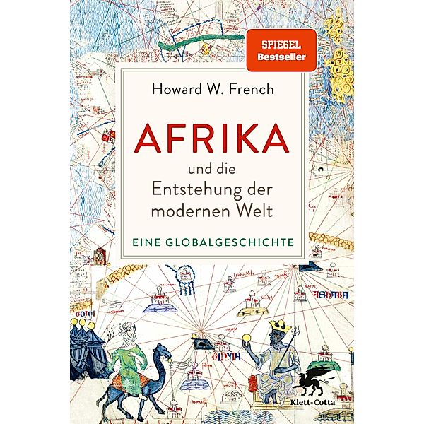 Afrika und die Entstehung der modernen Welt, Howard W. French