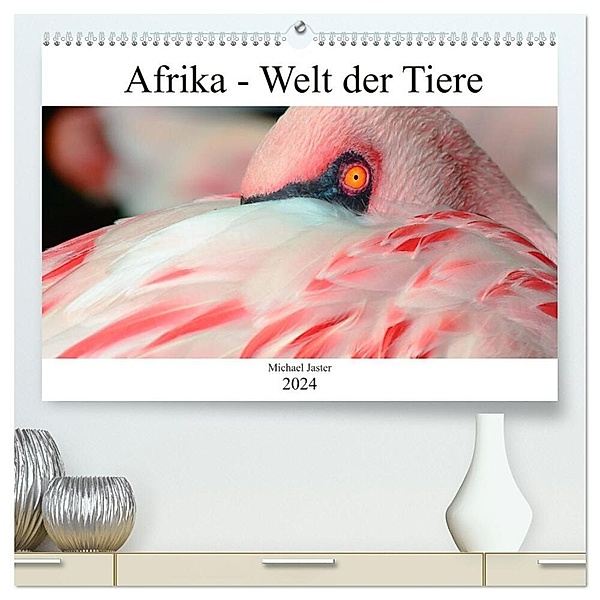 Afrika - Welt der Tiere (hochwertiger Premium Wandkalender 2024 DIN A2 quer), Kunstdruck in Hochglanz, Michael Jaster