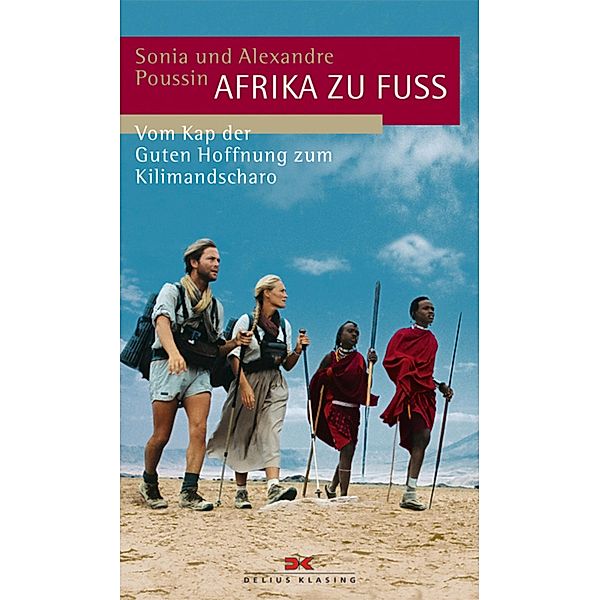 Afrika zu Fuß, Sonia Poussin, Alexandre Poussin