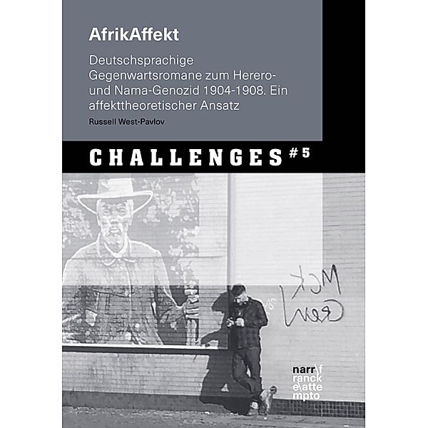 AfrikAffekt / Herausforderungen für die Geisteswissenschaften - Challenges for the Humanities Bd.5, Russell West-Pavlov