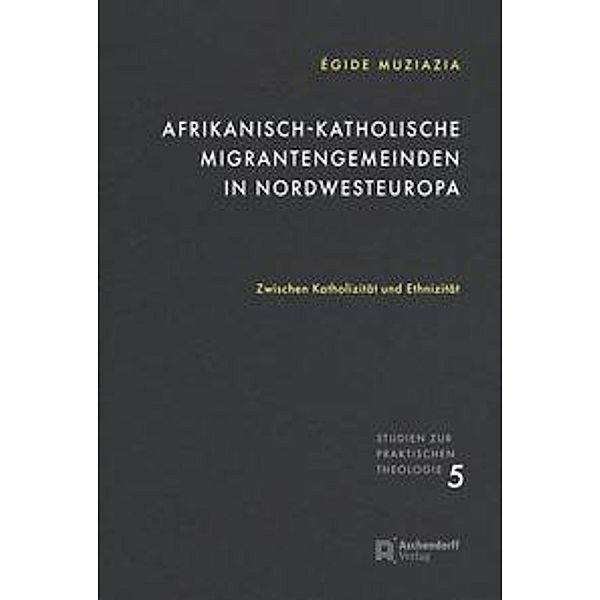 Afrikanisch-katholische Migrantengemeinden in Nordwesteuropa, Egide Muziazia