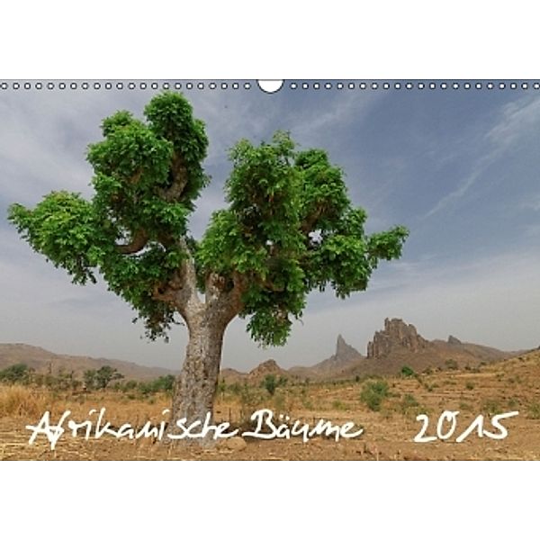 Afrikanische Bäume (Wandkalender 2015 DIN A3 quer), Gerald Wolf