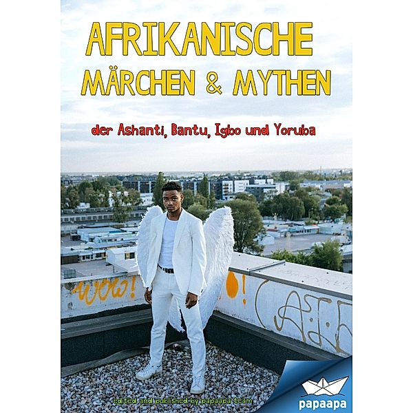 Afrikanische Märchen & Mythen, Paapa Team