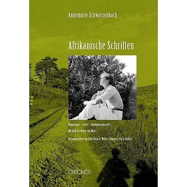 Afrikanische Schriften, Annemarie Schwarzenbach