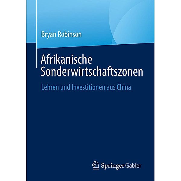 Afrikanische Sonderwirtschaftszonen, Bryan Robinson