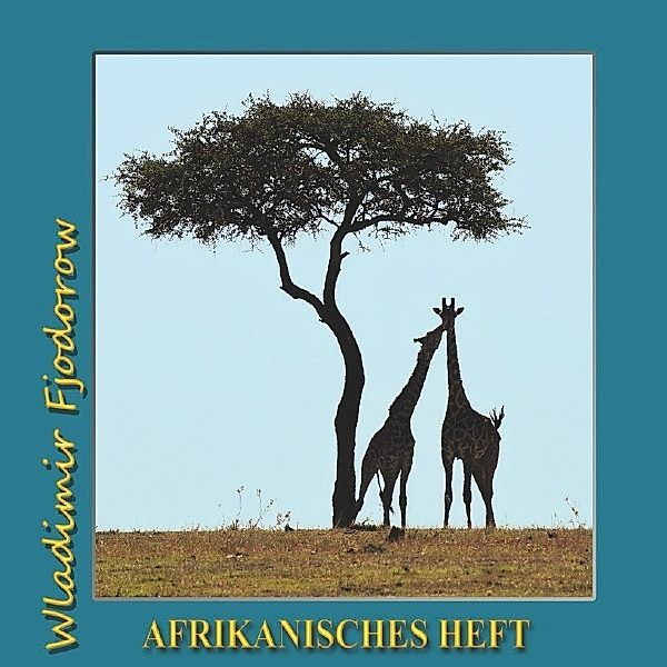 Afrikanisches Heft, Wladimir Fjodorow