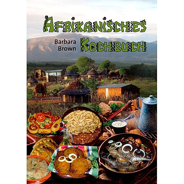 Afrikanisches Kochbuch, Barbara Brown