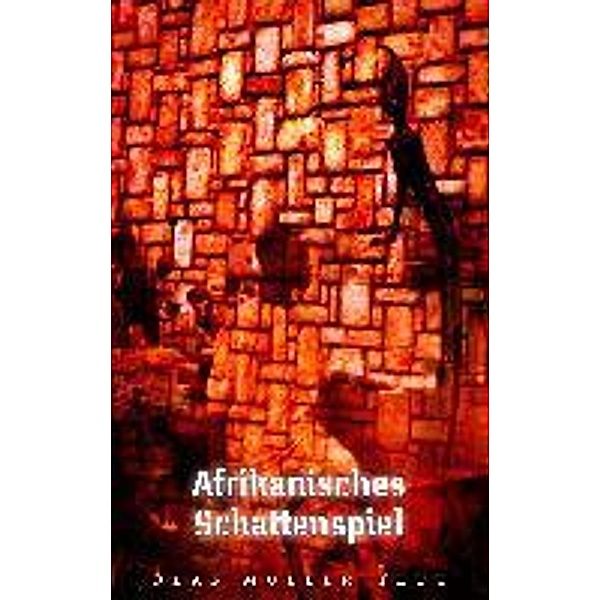 Afrikanisches Schattenspiel, Olaf Müller-Teut