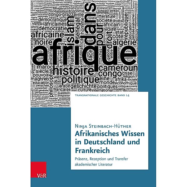 Afrikanisches Wissen in Deutschland und Frankreich, Ninja Steinbach-Hüther