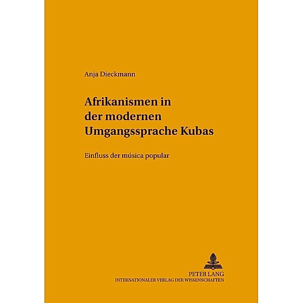 Afrikanismen in der modernen Umgangssprache Kubas, Anja Dieckmann