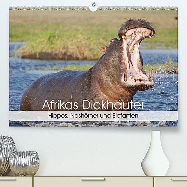 Afrikas Dickhäuter. Hippos, Nashörner und Elefanten (Premium, hochwertiger DIN A2 Wandkalender 2023, Kunstdruck in Hochg, Elisabeth Stanzer