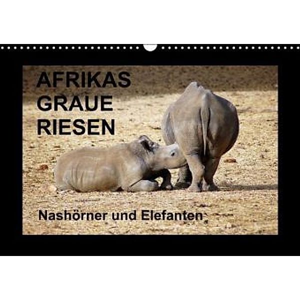 Afrikas Graue Riesen - Nashörner und Elefanten (Wandkalender 2015 DIN A3 quer), Eduard Tkocz