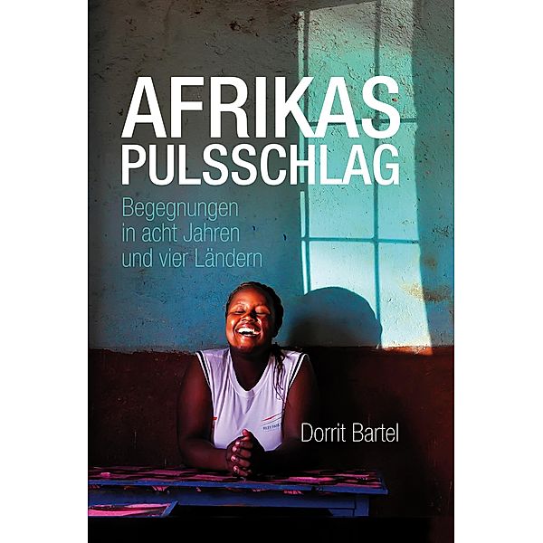 Afrikas Pulsschlag, Dorrit Bartel