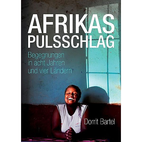 Afrikas Pulsschlag, Dorrit Bartel