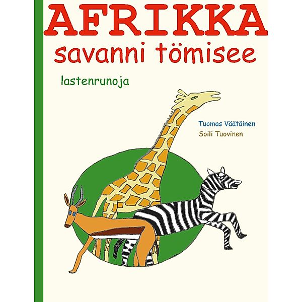 Afrikka - savanni tömisee, Tuomas Väätäinen