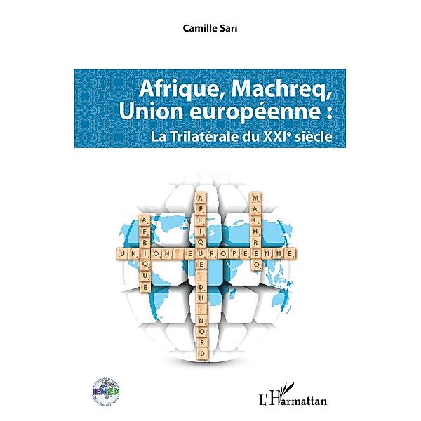 Afrique, Machreq, Union europeenne, Sari Camille Sari