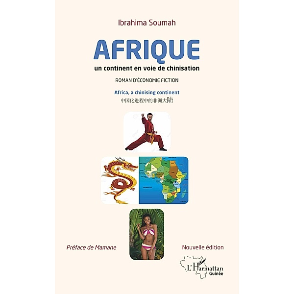 Afrique un continent en voie de chinisation (nouvelle édition), Soumah Ibrahima Soumah
