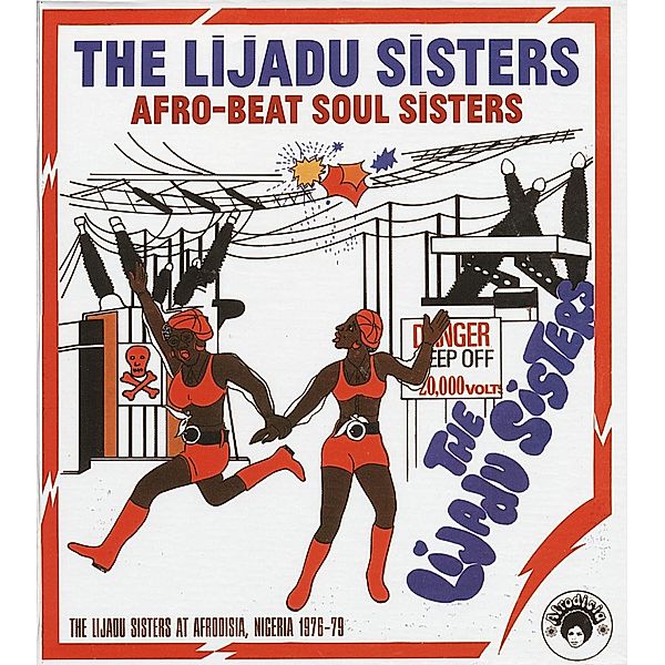 Afro Beat Soul Sisters - At Afrodisia, Nigeria 1976-79, The Lijadu Sisters
