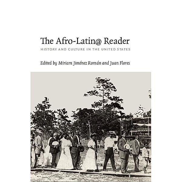 Afro-Latin@ Reader / a John Hope Franklin Center Book