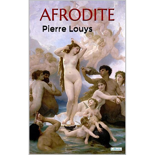 AFRODITE - Pierre Louys / Clássicos Eróticos, Pierre Louys