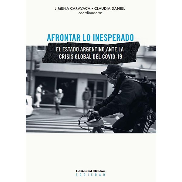 Afrontar lo inesperado / Sociedad, Jimena Caravaca, Claudia Daniel