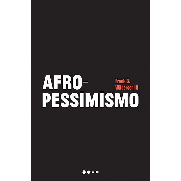 Afropessimismo, Frank B. Wilderson Iii