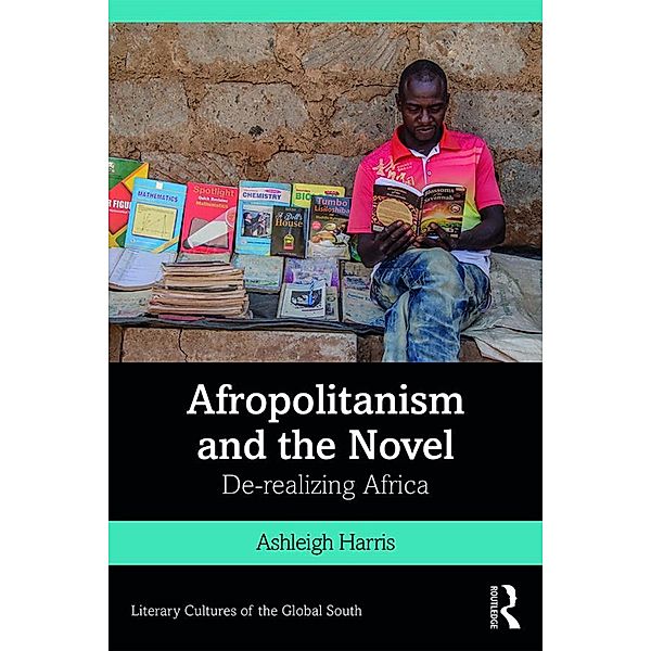 Afropolitanism and the Novel, Ashleigh Harris