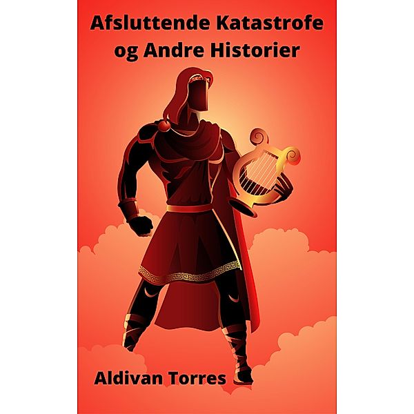 Afsluttende Katastrofe og Andre Historier, Aldivan Torres