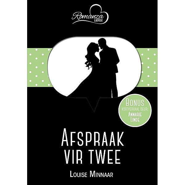 Afspraak vir twee & Altyd 'n antwoord / Romanza, Louise Minnaar